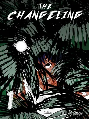 The Changeling: Diel 1 - The Changeling: Volume 1