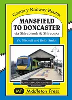 Mansfield do Doncasteru - cez Shirebrook a Shireoakes - Mansfield to Doncaster - via Shirebrook and Shireoakes