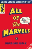 Všetky zázraky - Úžasná cesta do marvelovského vesmíru a 27 000 superhrdinských komiksov - All of the Marvels - An Amazing Voyage into Marvel's Universe and 27,000 Superhero Comics