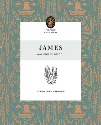 Jakub: Jakub: Kráčanie v múdrosti - James: Walking in Wisdom