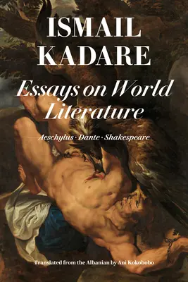 Eseje o svetovej literatúre: Aischylos - Dante - Shakespeare - Essays on World Literature: Aeschylus - Dante - Shakespeare