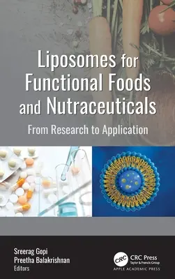 Lipozómy pre funkčné potraviny a nutraceutiká: Od výskumu k aplikácii - Liposomes for Functional Foods and Nutraceuticals: From Research to Application