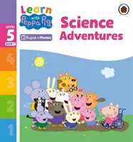 Učte sa s Peppou Phonics Level 5 Book 7 - Science Adventures (Phonics Reader) - Learn with Peppa Phonics Level 5 Book 7 - Science Adventures (Phonics Reader)