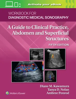 Pracovný zošit pre diagnostickú lekársku sonografiu: Abdominálne a povrchové štruktúry - Workbook for Diagnostic Medical Sonography: Abdominal and Superficial Structures