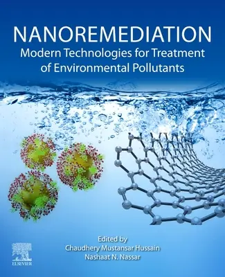 Nanoremediácia: Moderné technológie na spracovanie znečisťujúcich látok v životnom prostredí - Nanoremediation: Modern Technologies for Treatment of Environmental Pollutants