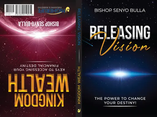 Uvoľnenie vízie / Kráľovstvo bohatstva: Kľúče k prístupu k vášmu finančnému osudu / Keys to Accessing Your Financial Destiny - Releasing Vision / Kingdom Wealth: The Power to Change Your Destiny / Keys to Accessing Your Financial Destiny