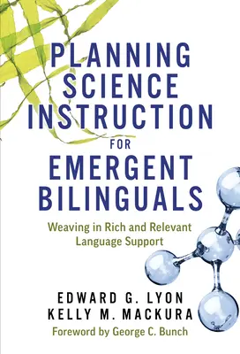 Plánovanie výučby prírodovedných predmetov pre začínajúcich bilingvistov: Umiestnenie bohatej a relevantnej jazykovej podpory - Planning Science Instruction for Emergent Bilinguals: Weaving in Rich and Relevant Language Support