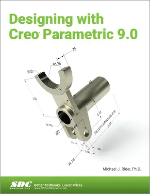 Projektovanie s Creo Parametric 9.0 - Designing with Creo Parametric 9.0