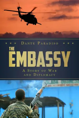 Veľvyslanectvo: Príbeh vojny a diplomacie - The Embassy: A Story of War and Diplomacy