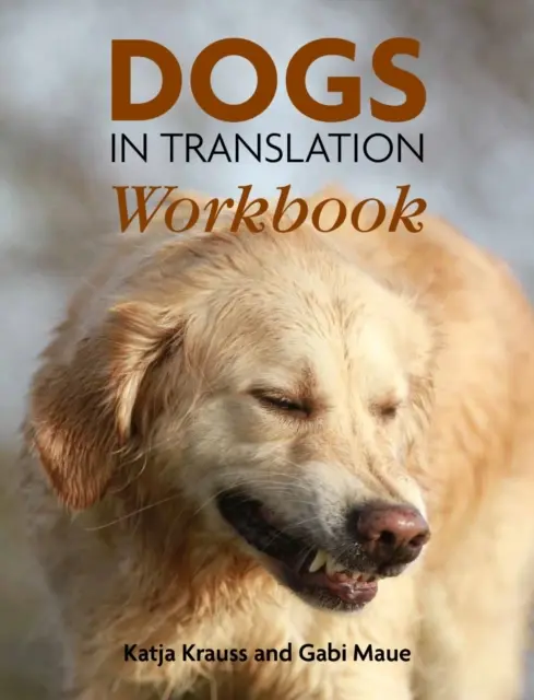 Psy v preklade Pracovný zošit - Dogs In Translation Workbook