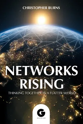 Siete vznikajú: Spoločné myslenie v prepojenom svete - Networks Rising: Thinking Together in a Connected World