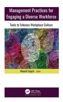 Manažérske postupy na zapojenie rôznorodých pracovníkov: Nástroje na zlepšenie kultúry na pracovisku - Management Practices for Engaging a Diverse Workforce: Tools to Enhance Workplace Culture