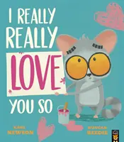 Naozaj, naozaj ťa mám tak rád - I Really, Really Love You So