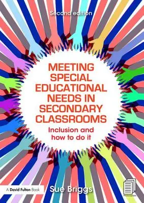 Napĺňanie špeciálnych výchovno-vzdelávacích potrieb v triedach stredných škôl: Inklúzia a ako na ňu - Meeting Special Educational Needs in Secondary Classrooms: Inclusion and How to Do It