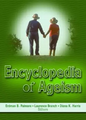 Encyklopédia ageizmu - Encyclopedia of Ageism