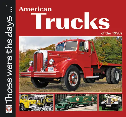 Americké nákladné vozidlá 50. rokov 20. storočia - American Trucks of the 1950s