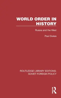 Svetový poriadok v dejinách: Rusko a Západ - World Order in History: Russia and the West