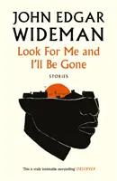 Hľadajte ma a ja budem preč - Look For Me and I'll Be Gone