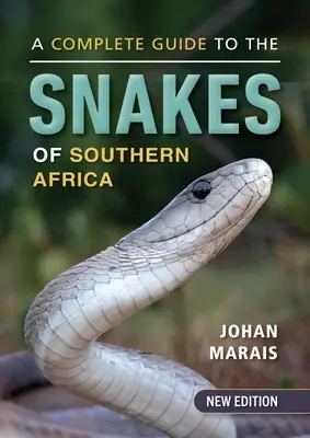 Kompletný sprievodca po hadoch južnej Afriky - A Complete Guide to the Snakes of Southern Africa