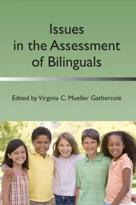 Problémy pri hodnotení bilingválnych detí - Issues in the Assessment of Bilinguals