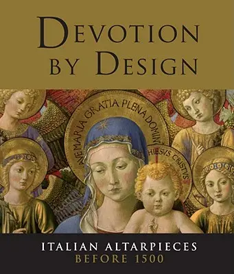 Oddanosť podľa plánu: Talianske oltárne obrazy pred rokom 1500 - Devotion by Design: Italian Altarpieces Before 1500