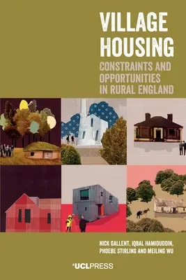 Bývanie na dedine: Obmedzenia a príležitosti na vidieku v Anglicku - Village Housing: Constraints and Opportunities in Rural England