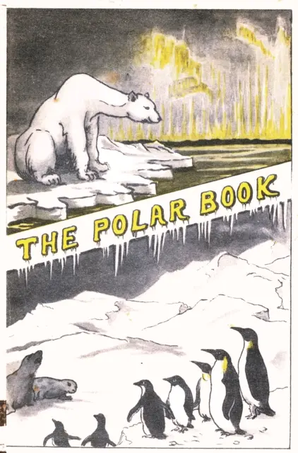Polárna kniha - Britská polárna výstava 1930 Bernacchi - Polar Book - British Polar Exhibition 1930 Bernacchi