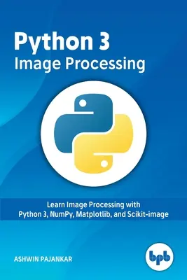 Spracovanie obrázkov v jazyku Python 3 - Python 3 Image Processing