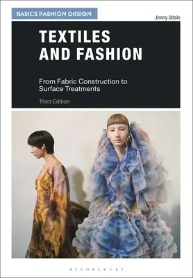 Textil a móda: Od konštrukcie látky po povrchovú úpravu - Textiles and Fashion: From Fabric Construction to Surface Treatments