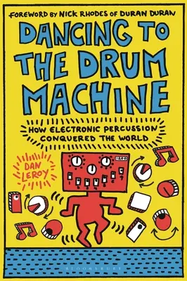 Tanec na bicie stroje: Ako elektronické bicie nástroje dobyli svet - Dancing to the Drum Machine: How Electronic Percussion Conquered the World