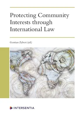 Ochrana záujmov Spoločenstva prostredníctvom medzinárodného práva - Protecting Community Interests Through International Law