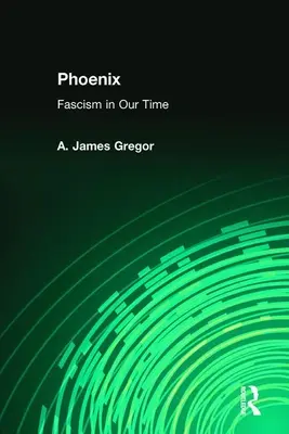 Phoenix: Fašizmus v našej dobe - Phoenix: Fascism in Our Time