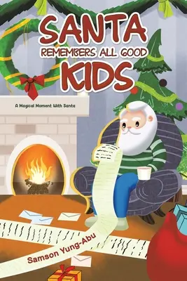 Santa si pamätá všetky dobré deti - Santa Remembers All Good Kids