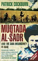 Muqtada al-Sadr a pád Iraku - Muqtada al-Sadr and the Fall of Iraq