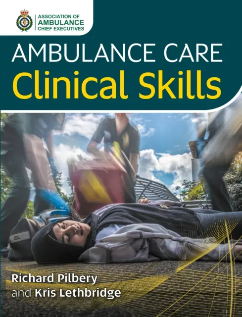 Klinické zručnosti v ambulantnej starostlivosti - Ambulance Care Clinical Skills