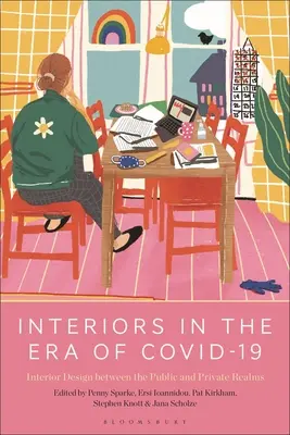 Interiéry v ére Covid-19: Interiérový dizajn medzi verejnou a súkromnou sférou - Interiors in the Era of Covid-19: Interior Design Between the Public and Private Realms