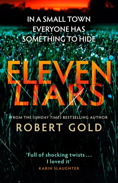 Jedenásť klamárov - thriller, ktorý nebudete môcť odložiť od autora knihy DVANÁSTE TAJOMSTVÁ - Eleven Liars - The thriller you won't be able to put down from the author of  TWELVE SECRETS