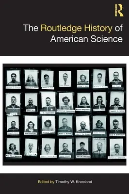 Routledge History of American Science - The Routledge History of American Science