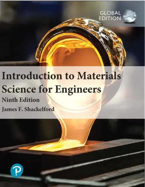 Úvod do náuky o materiáloch pre inžinierov, globálne vydanie - Introduction to Materials Science for Engineers, Global Edition