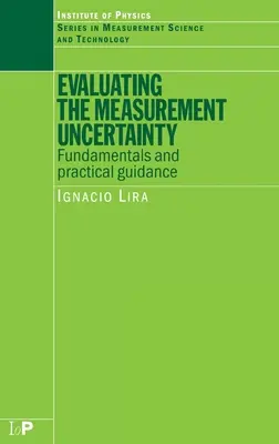 Vyhodnotenie neistoty merania: Základné princípy a praktické usmernenia - Evaluating the Measurement Uncertainty: Fundamentals and Practical Guidance