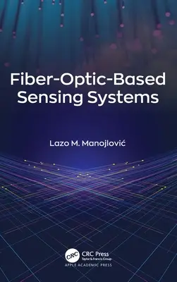 Snímacie systémy na báze optických vlákien - Fiber-Optic-Based Sensing Systems