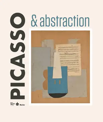 Picasso a abstrakcia - Picasso & Abstraction