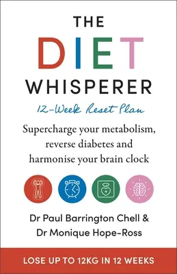 Diéta-šepkár: 12-týždňový plán na obnovu - The Diet-Whisperer: 12-Week Reset Plan