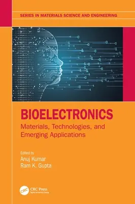 Bioelektronika: Materiály, technológie a nové aplikácie - Bioelectronics: Materials, Technologies, and Emerging Applications