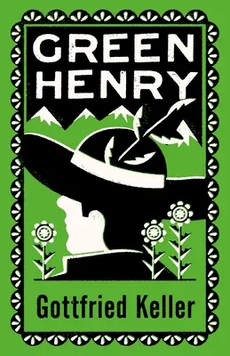 Zelený Henry: Anotované vydanie - Green Henry: Annotated Edition