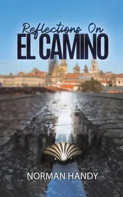 Úvahy o El Camino - Reflections On El Camino