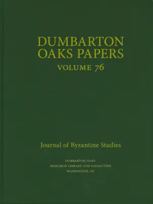 Dumbarton Oaks Papers, 76