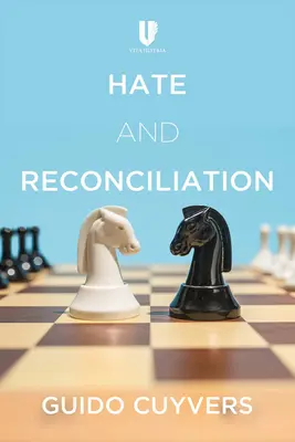 Nenávisť a zmierenie: Prístupy k podpore vzťahov medzi ľuďmi a mieru - Hate and Reconciliation: Approaches to Fostering Relationships Between People and Peace