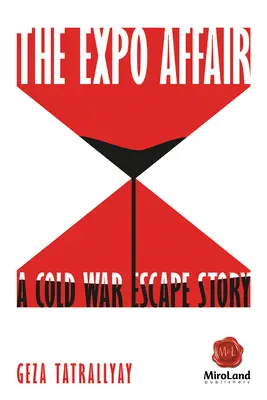 The Expo Affair: Príbeh o úteku pred studenou vojnou - The Expo Affair: A Cold War Escape Story