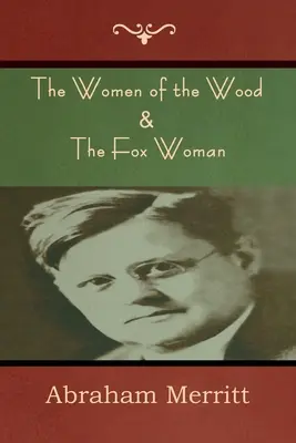Lesné ženy & Líščia žena - The Women of the Wood & The Fox Woman